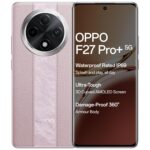 OPPO F27 Pro+ 5G – A Perfect Blend of Style, Speed, and Durability